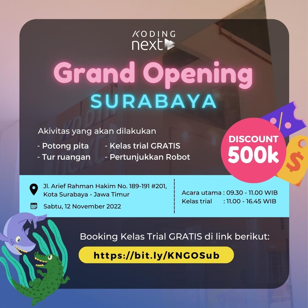 Grand Opening Koding Next East Surabaya:  Are you looking for The Best Coding School for Kids?